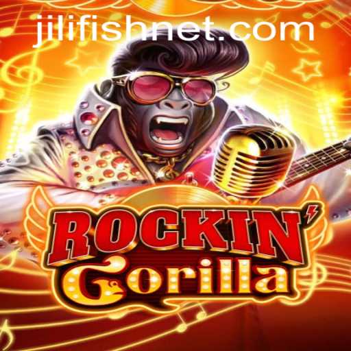 Exploring the Exciting World of RockinGorilla: Unleashing the Power of JILIFISH
